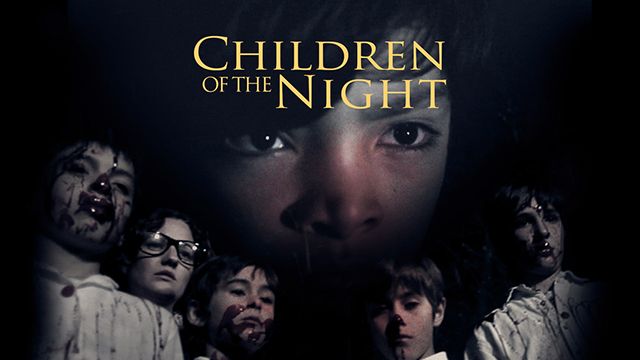 CHILDREN OF THE NIGHT
